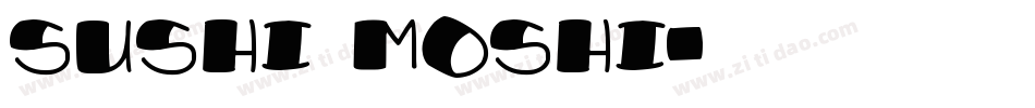 Sushi Moshi字体转换